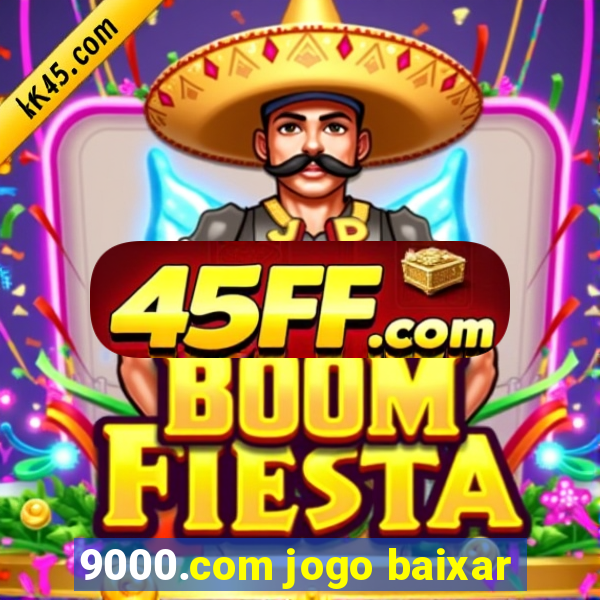 9000.com jogo baixar